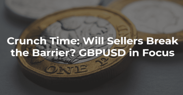 Crunch Time: Will Sellers Break the Barrier? GBPUSD in Focus