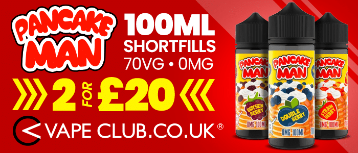 Vape Deal!! Pancake Man Shortfills – 2 x 100ml for only £20!