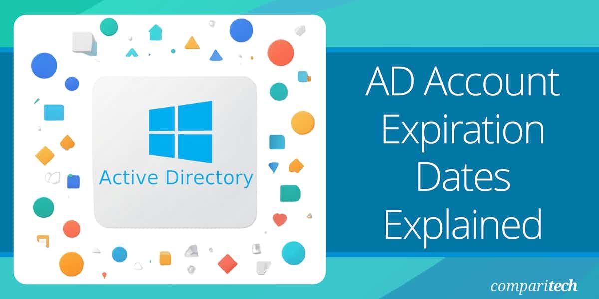 Active Directory Account Expiration Dates Explained