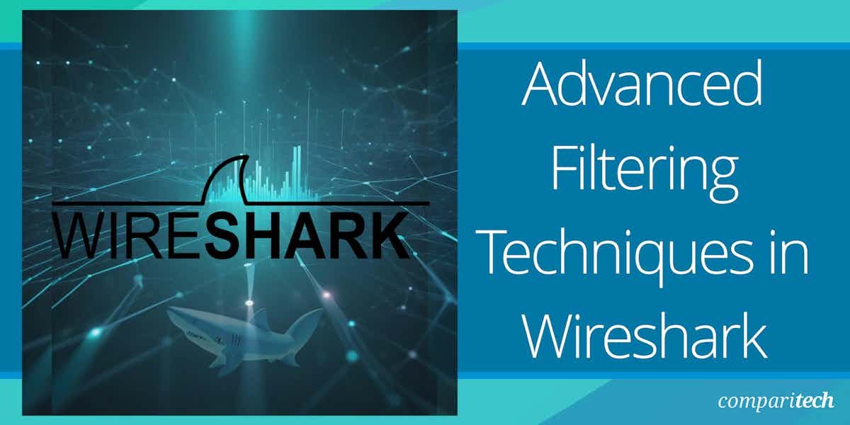 Advanced Filtering Techniques in Wireshark