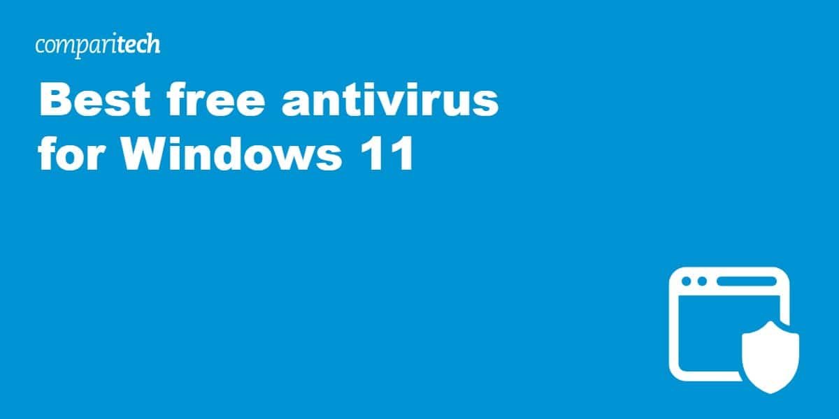 Best free antivirus for Windows 11 in 2024