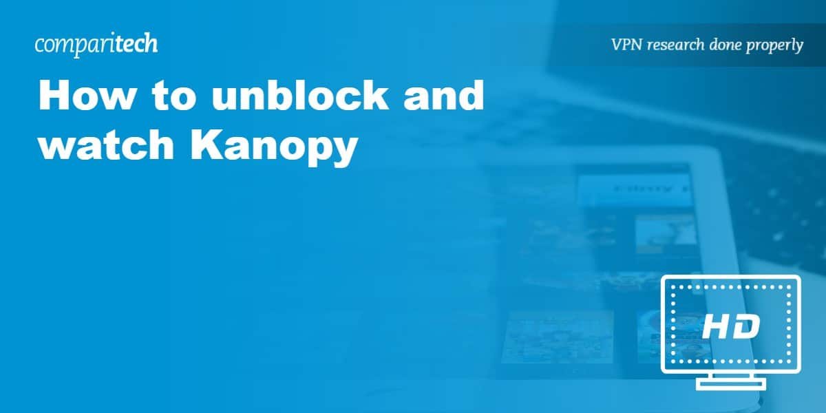 How to unblock and watch Kanopy in 2024