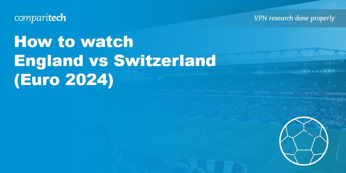 How to watch England vs Switzerland (Euro 2024)