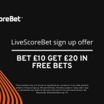 Livescore Bet sign up offer UK: Bet £10 get £20 in free bets