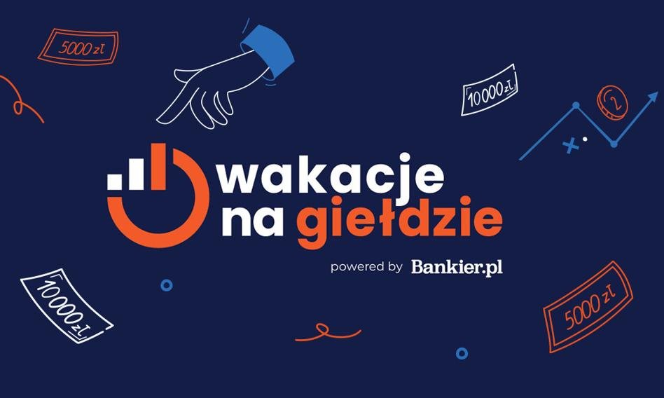 Już za 3, 2, 1… Rusza wakacyjny konkurs giełdowy Bankier.pl i GPW z wysokimi nagrodami