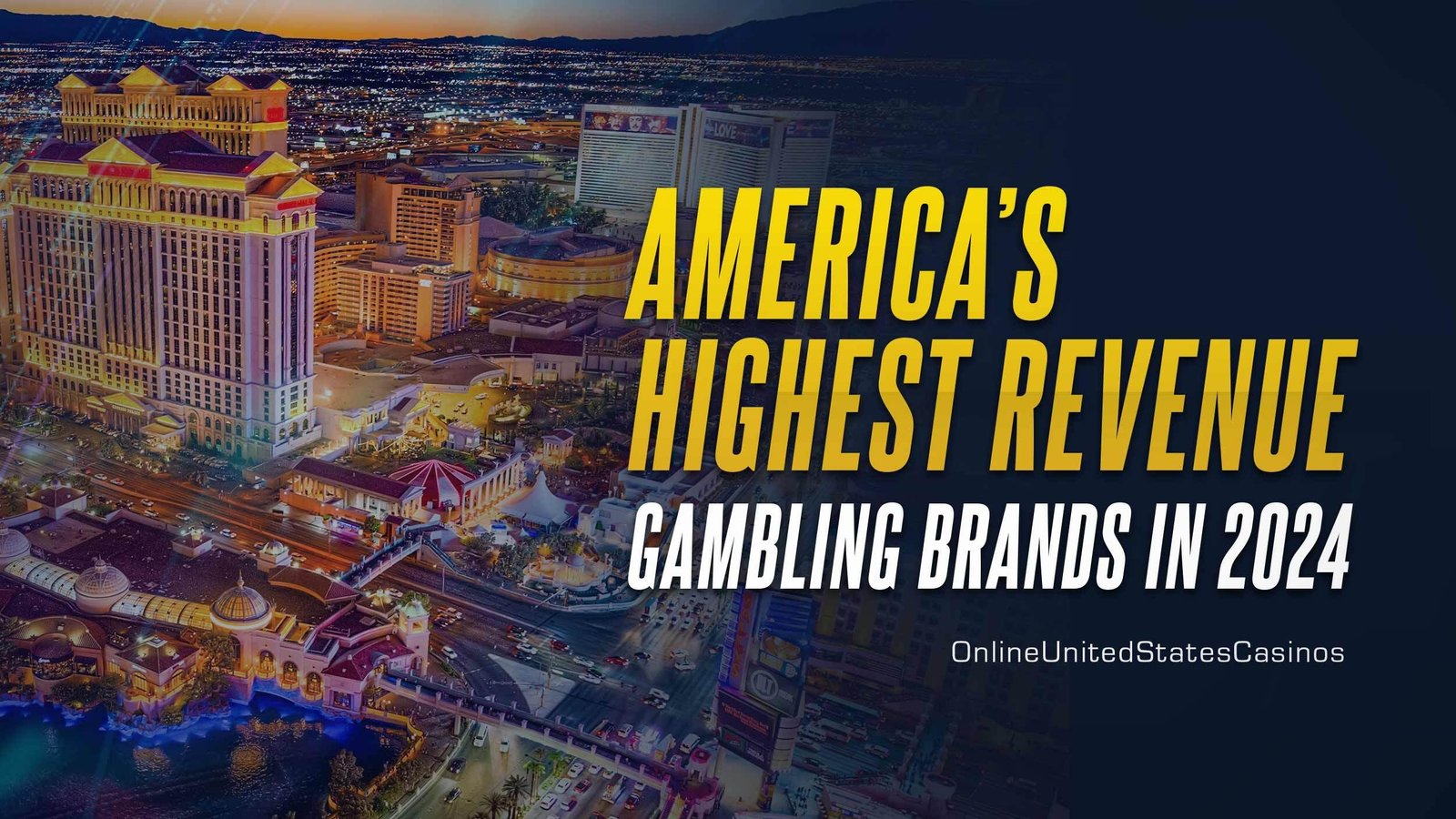 America’s Highest-Revenue Gambling Brands of 2024