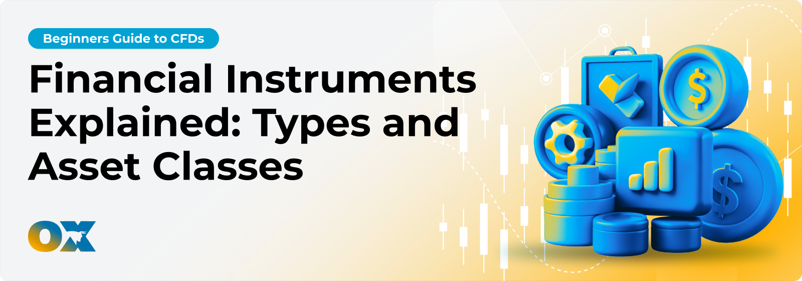 Master Financial Instruments: A Comprehensive Guide to Types and Asset Classes