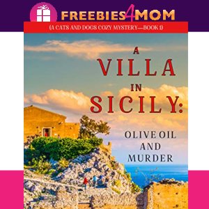 🐕Free Mystery eBook: A Villa in Sicily: Olive Oil and Murder ($2.99 value)