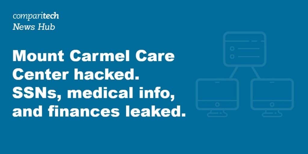 Mount Carmel Care Center notifies 2,375 people of year-old data breach