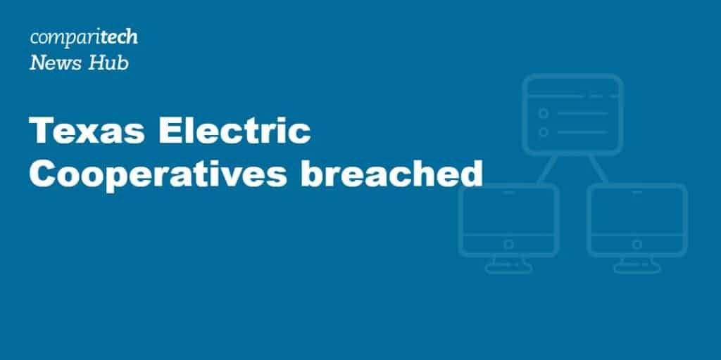 Texas Electric Cooperatives notifies 1,352 people of data breach that compromised SSNs