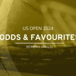 US Open 2024 Women’s Singles Odds and Favourites