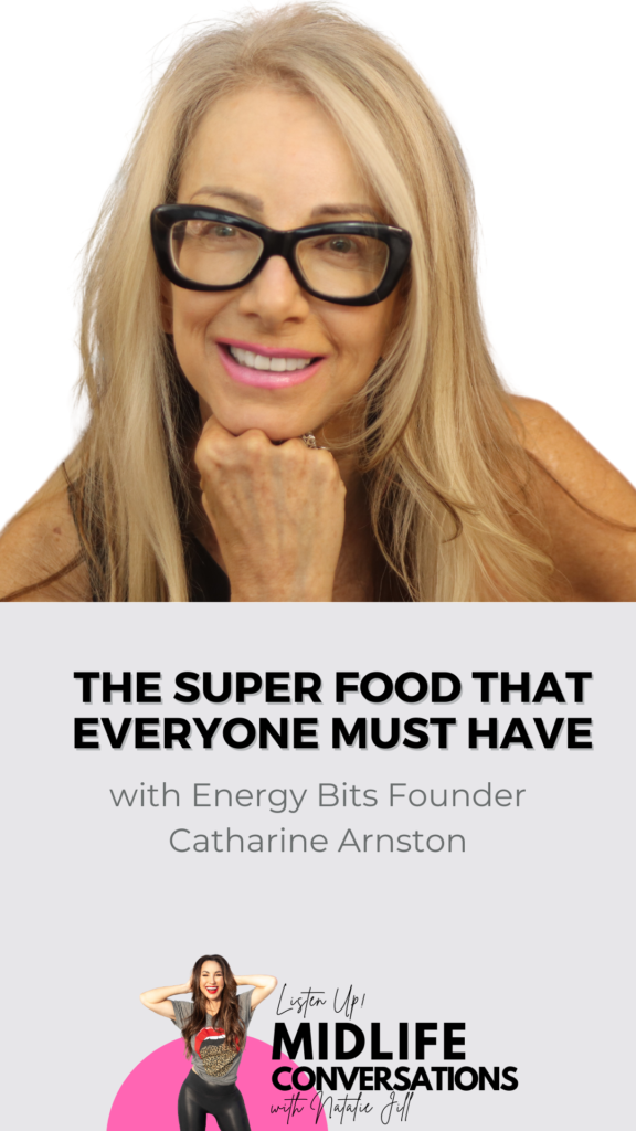 The SUPER FOOD That Everyone Must Have with Energy Bits Founder Catharine Arnston