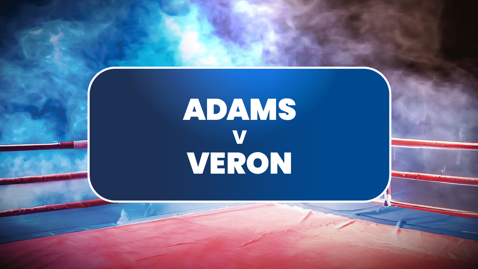 Adams vs Veron Predictions: Olympian Veron’s time is now