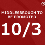 EFL Championship promotion odds and prediction: Boro ‘blend’ makes 10/3 price stand out