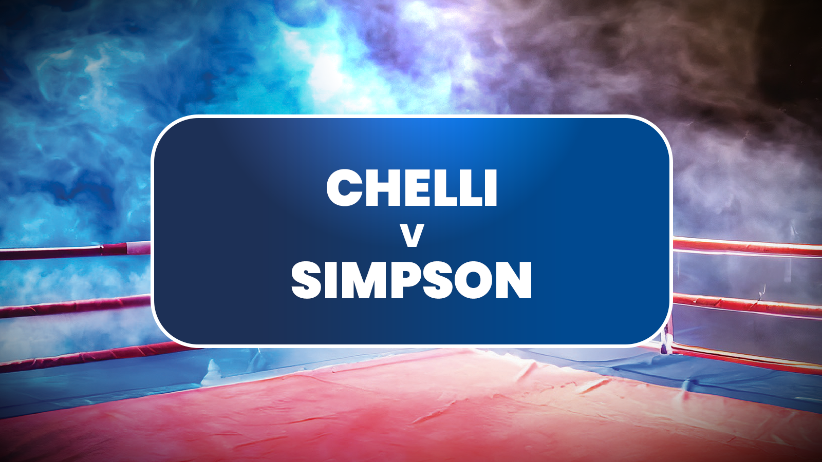 Chelli vs Simpson Predictions: British title action headlines at Oakwell