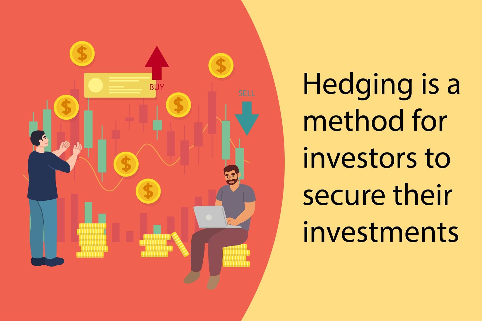 Hedging: What it requires from the Forex Trader