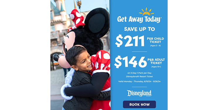 Huge Disneyland Ticket Sale from Get Away Today! Save up to $221 per Disneyland Resort Ticket! Last Chance!