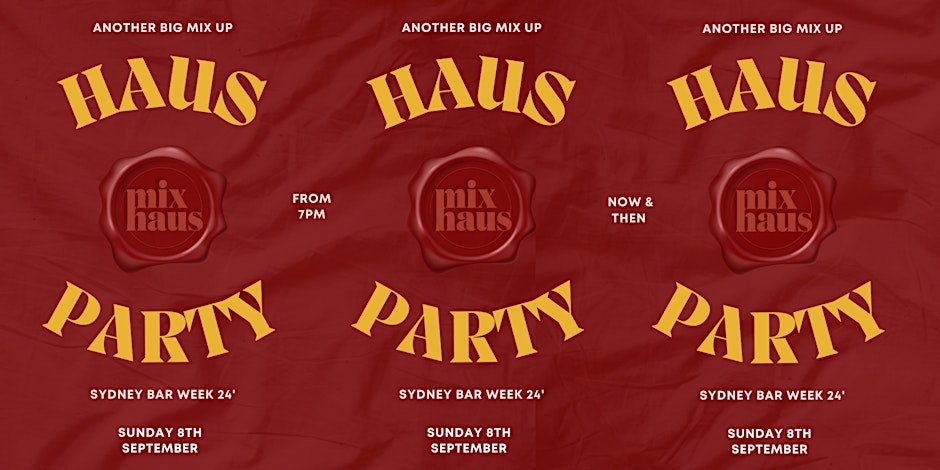 Mix Haus Another Big Mix Up! The all female bar takeover returns to Sydney Bar Week!