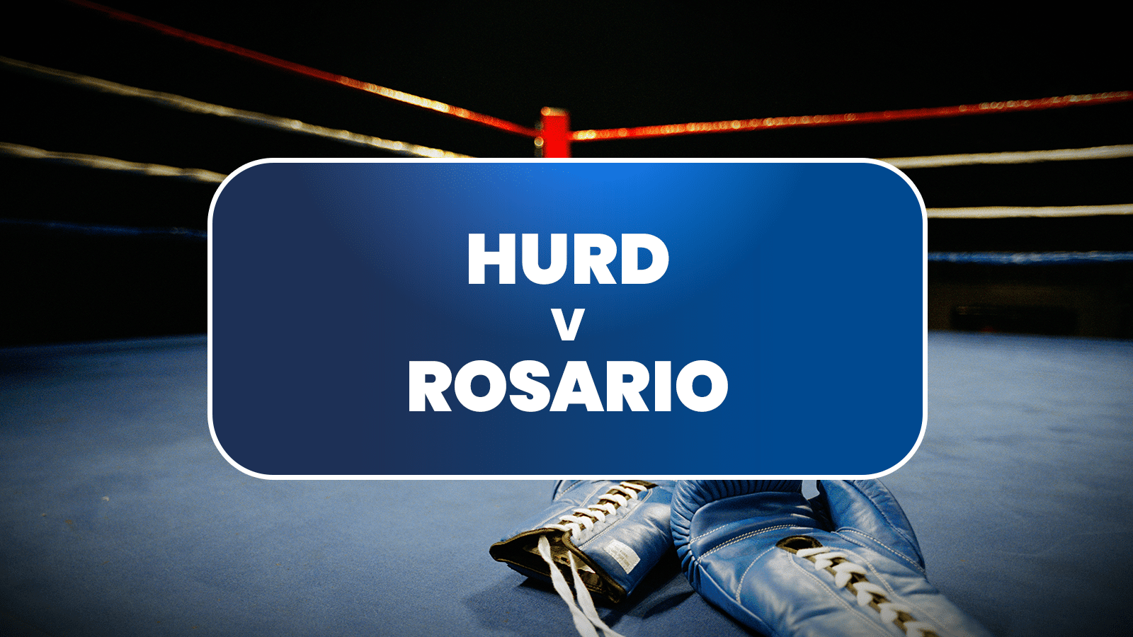 Hurd vs Rosario Predictions: Yesterday’s men fight to see tomorrow