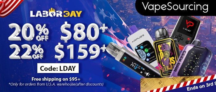 Vape Deal! Labor Day Vape Sale – Vapesourcing – Upto 22% Off