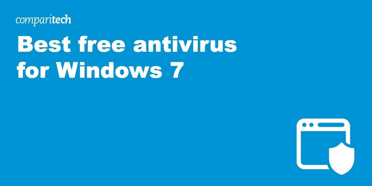 Best free antivirus for Windows 7 in 2024