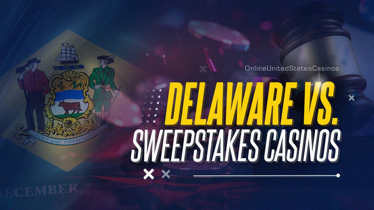 Delaware Seeking to Push Out Sweepstakes Casinos