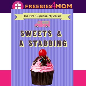 🧁Free Mystery eBook: Sweets and a Stabbing ($3.99 value)