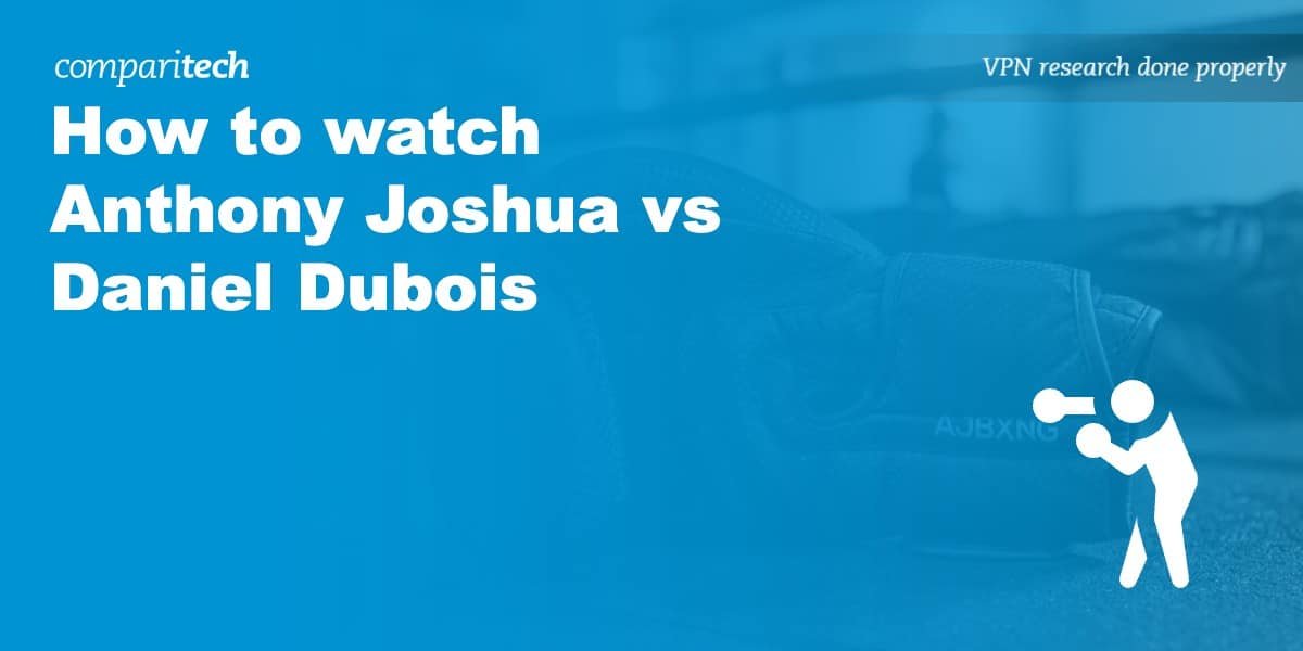 How to watch Anthony Joshua vs Daniel Dubois Online