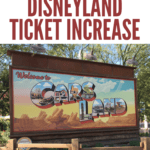 Disneyland Ticket Price Increase – Buy Disneyland Tickets at 2024 Rates for 2025 Travel!