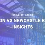 Everton vs Newcastle betting insights: What were the odds on a goalless draw at Goodison?