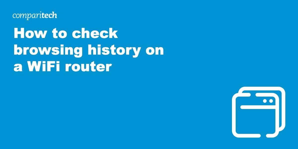 How to check browsing history on a WiFi router