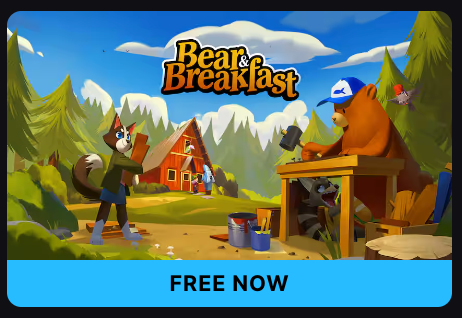 Epic Games Freebie: Get Bear and Breakfast for FREE