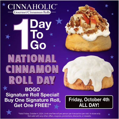 Cinnaholic Canada National Cinnamon Roll Day Offer: Today, Buy One Get One FREE Signature Rolls ALL DAY Today Friday, October 4