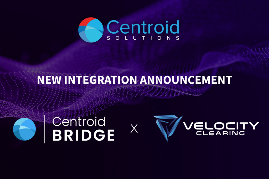 Centroid Solutions integrates with Velocity Clearing