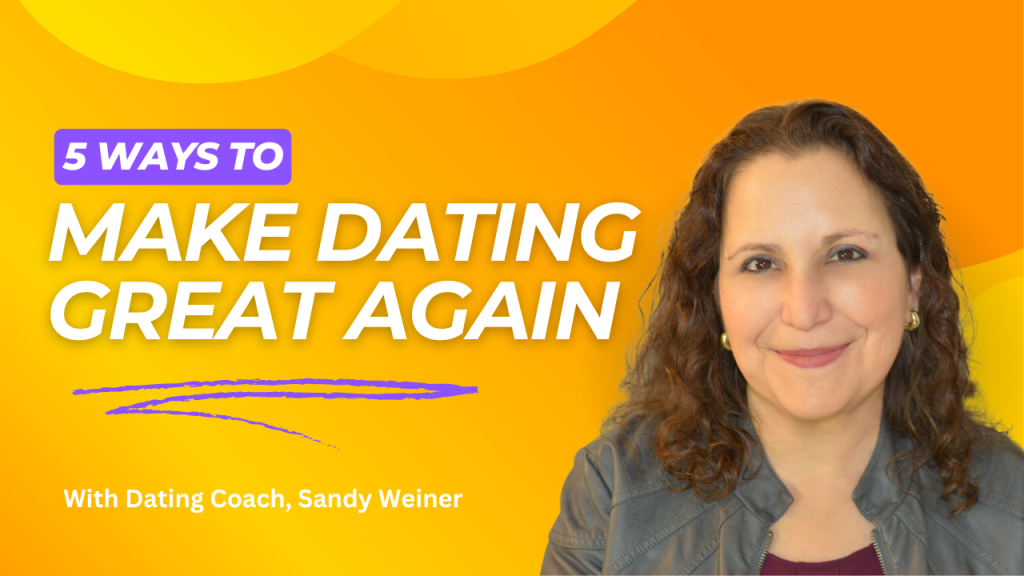 5 Ways to Make Dating Great Again