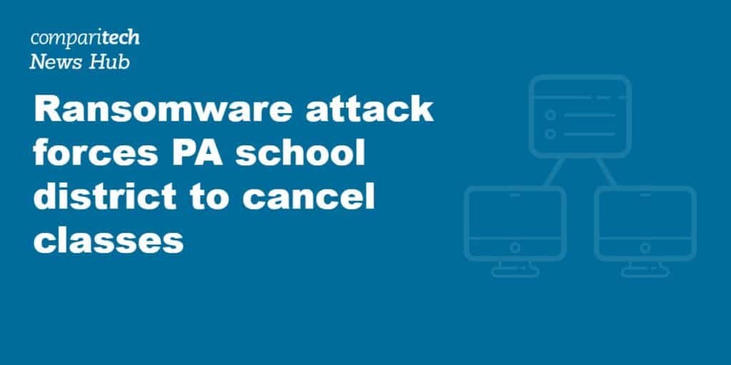 Ransomware gang claims cyberattack that shut down a Pennsylvania school district