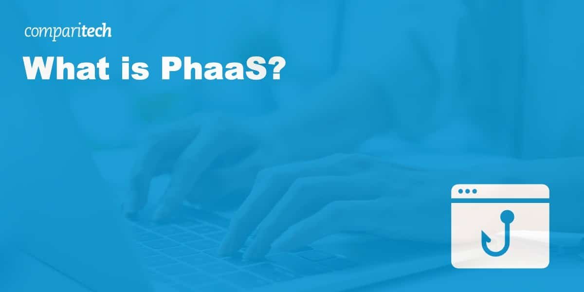 What is PhaaS (Phishing as a Service)?