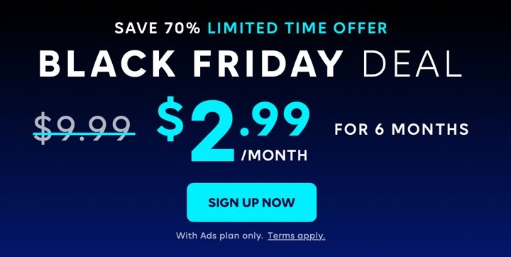 Max Black Friday: $2.99/Month for 6 Months (with Ads)