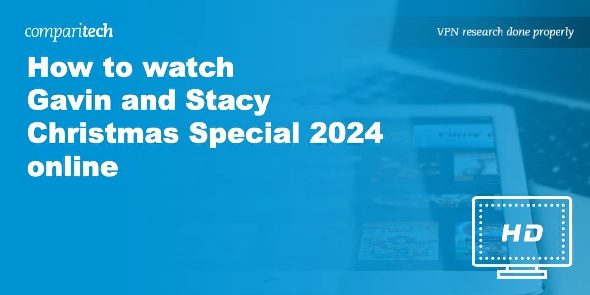 How to watch Gavin and Stacy Christmas Special 2024 online