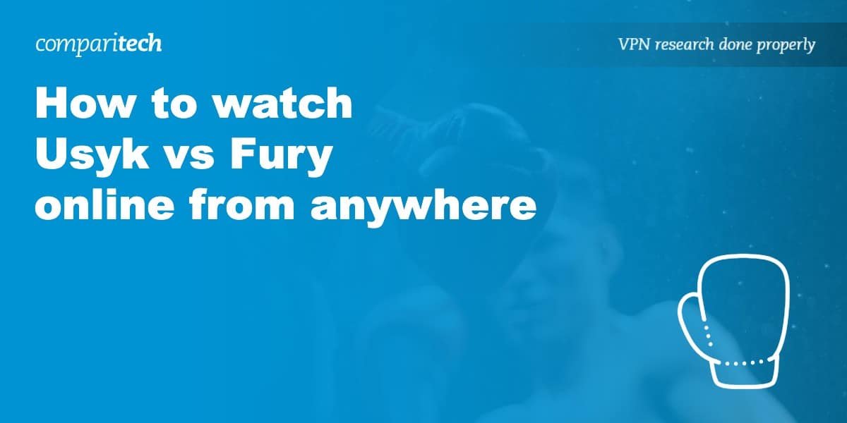 How to watch Usyk vs Fury 2 online from anywhere