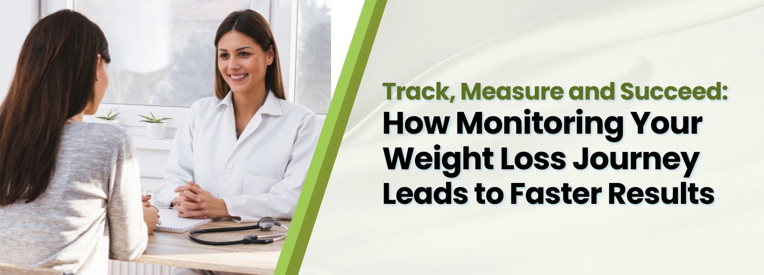 Track, Measure and Succeed: How Monitoring Your Weight Loss Journey Leads to Faster Results