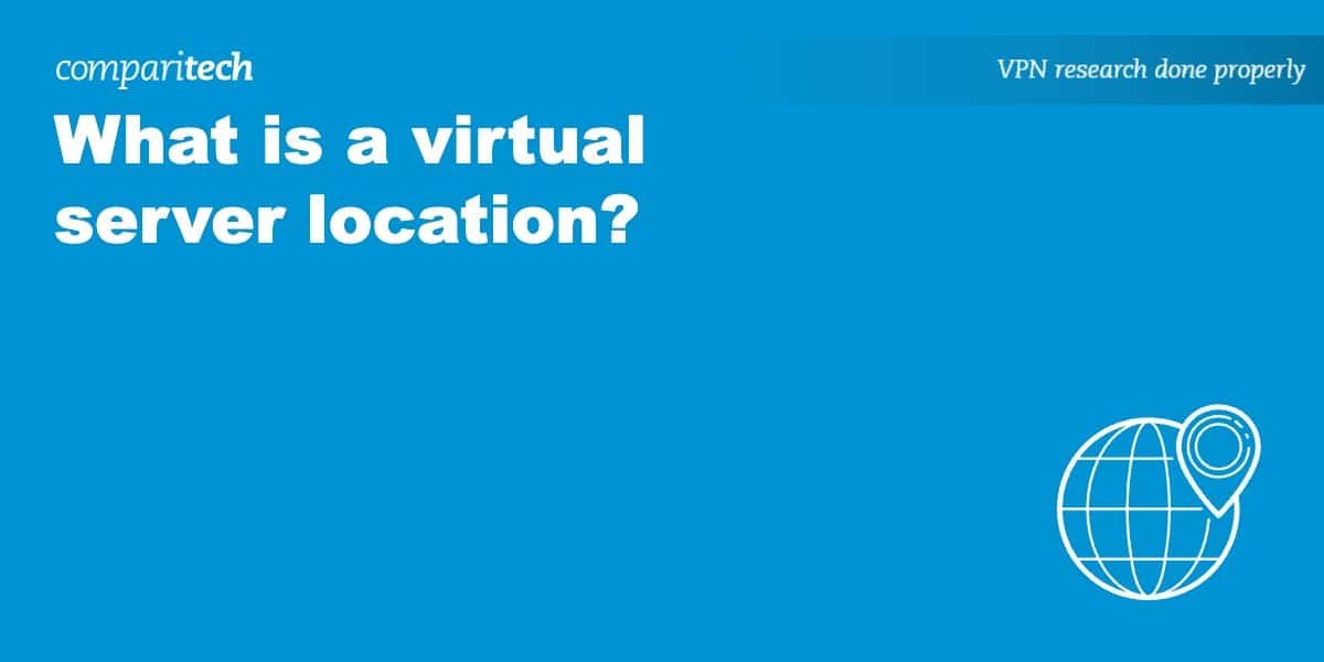 What is a virtual server location?