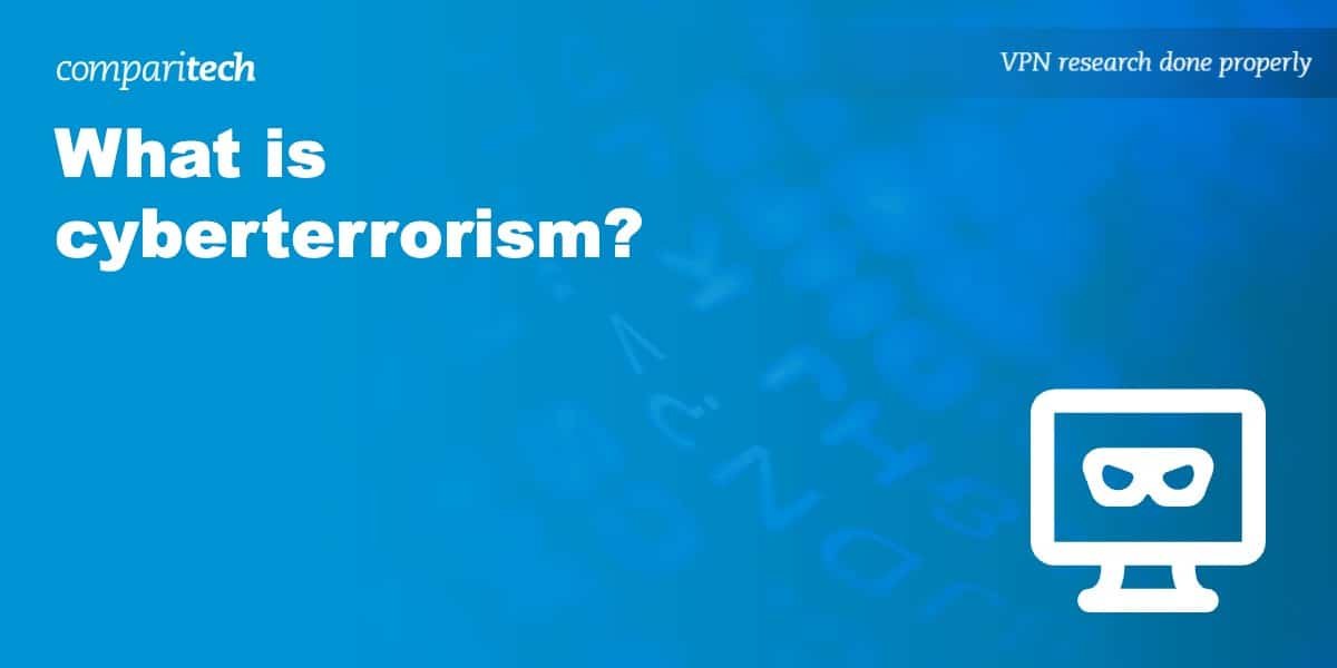 What is cyberterrorism? When chaos meets digital warfare